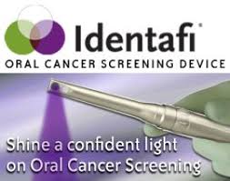 Oral cancer screening using the Identifi laser device which helps to detect cancer and other abnormal lesions sooner.